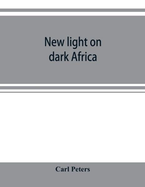 Cover for Carl Peters · New light on dark Africa (Paperback Book) (2019)