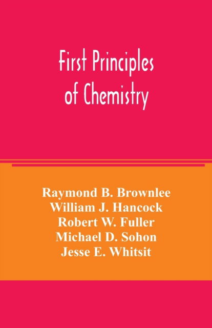 Cover for Raymond B Brownlee · First principles of chemistry (Paperback Book) (2020)