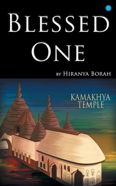 Cover for Hiranya Borah · Blessed One (Paperback Book) (2020)