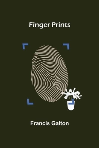 Cover for Francis Galton · Finger Prints (Paperback Book) (2021)