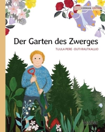 Cover for Tuula Pere · Der Garten des Zwerges: German Edition of The Gnome's Garden (Paperback Book) [Softcover edition] (2021)