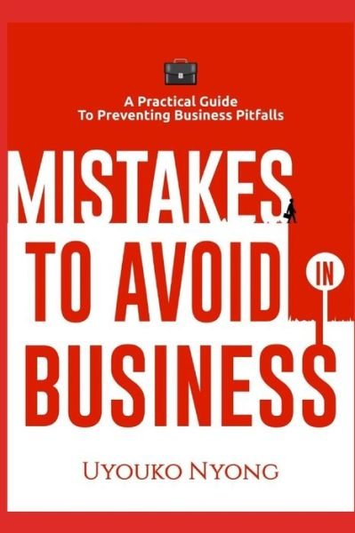 Cover for Uyouko Nyong · Mistakes to Avoid in Business (Paperback Book) (2020)