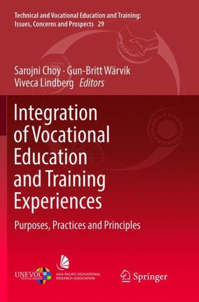 Cover for Integration of Vocational Education and Training Experiences: Purposes, Practices and Principles - Technical and Vocational Education and Training: Issues, Concerns and Prospects (Paperback Book) [Softcover reprint of the original 1st ed. 2018 edition] (2019)