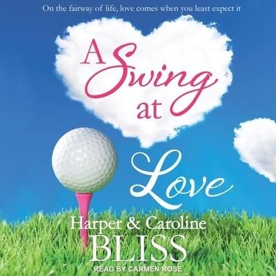 Cover for Harper Bliss · A Swing at Love (CD) (2018)