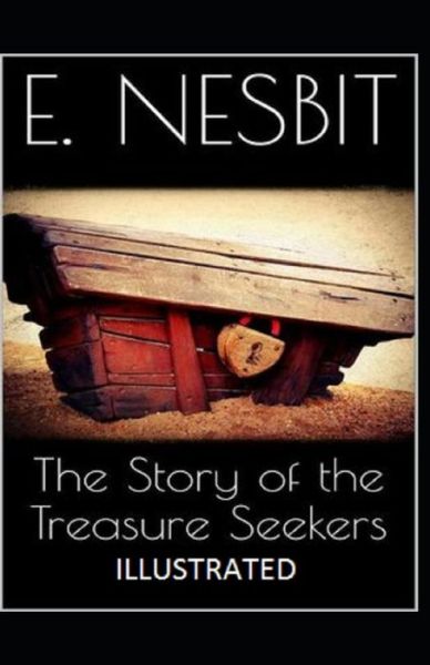 Cover for E Nesbit · The Story of the Treasure Seekers Illustrated (Pocketbok) (2022)