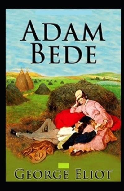 Cover for George Eliot · Adam Bede Illustrated (Pocketbok) (2021)