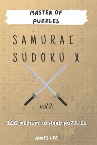 Cover for James Lee · Master of Puzzles - Samurai Sudoku X 200 Medium to Hard Puzzles vol.2 (Paperback Bog) (2020)