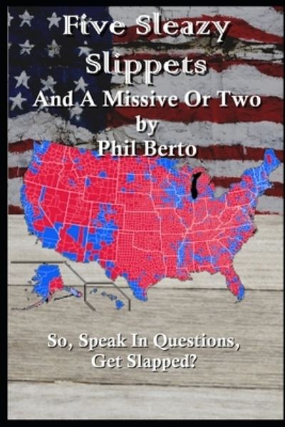 Cover for Phil Berto · Five Sleazy Slippets and a Missive or Two (Paperback Book) (2020)