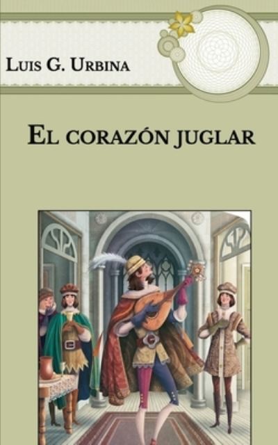 Cover for Luis G Urbina · El corazon juglar (Paperback Book) (2021)