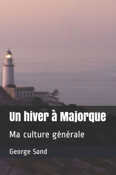 Cover for George Sand · Un hiver a Majorque (Taschenbuch) (2021)