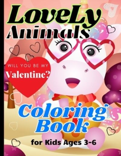 Cover for Lynka Perk · LoveLy Animals Coloring Book for Kids Ages 3-6 (Paperback Book) (2021)