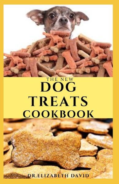 Cover for Dr Elizabeth David · The New Dog Treats Cookbook (Paperback Book) (2020)