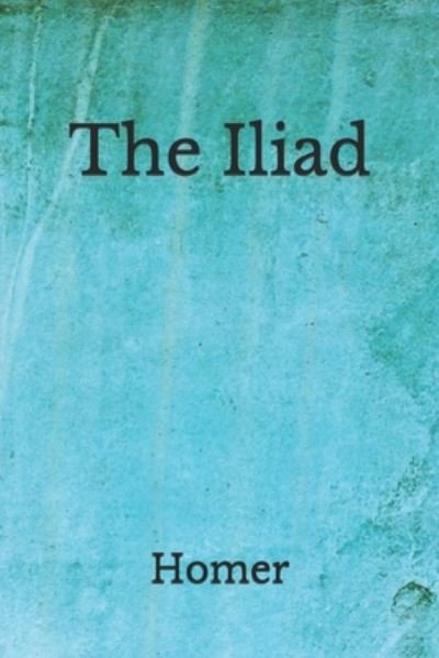 Cover for Homer · The Iliad (Paperback Bog) (2020)