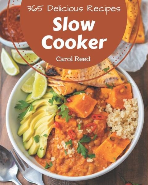 Cover for Carol Reed · 365 Delicious Slow Cooker Recipes (Taschenbuch) (2020)