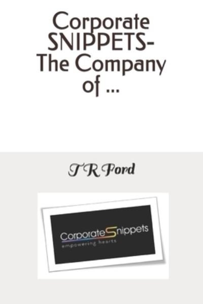Cover for Tr Ford · Corporate SNIPPETS -The Company of ...: Because Young Adults Have Hearts 2! - Corporate Snippets - The Company of ... (Paperback Bog) (2021)