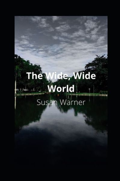 Cover for Susan Warner · The Wide, Wide World illustrated (Paperback Book) (2021)