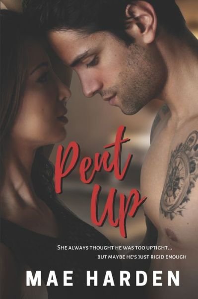 Cover for Mae Harden · Pent Up - Sonoma (Paperback Book) (2021)
