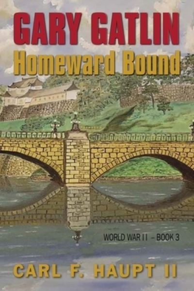 Cover for Carl F Haupt · Homeward Bound (Paperback Book) (2021)