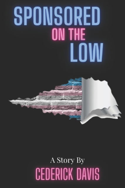 Cover for Cederick Davis · Sponsored On The Low - Sponsored on the Low (Paperback Book) (2022)