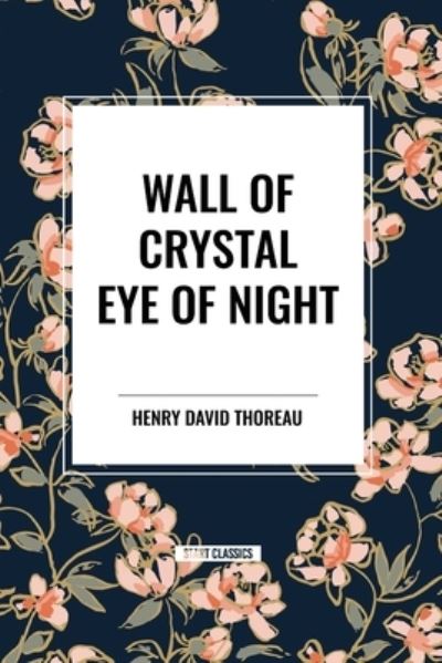 Wall of Crystal, Eye of Night - Algis Budrys - Books - Start Classics - 9798880924592 - March 26, 2024