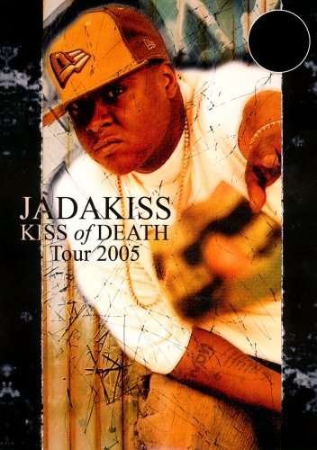 Cover for Jadakiss · Kiss of Death: Tour 2005 (DVD) (2017)