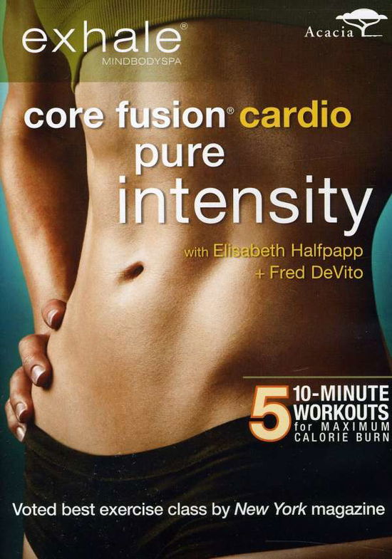 Cover for Exhale: Core Fusion Cardio - Pure Intensity (DVD) (2012)