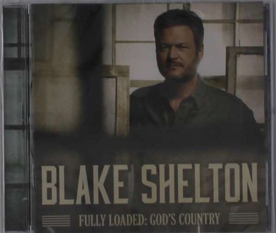 Cover for Blake Shelton · Fully Loaded: God's Country (CD) (2019)