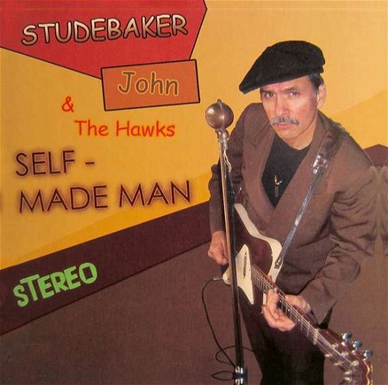 Cover for Studebaker John &amp; The Hawks · Self Made Man (CD) (2020)
