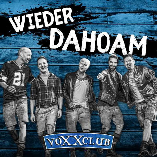 Wieder Dahoam - Voxxclub - Musiikki - UNIVERSAL - 0602508080593 - perjantai 10. tammikuuta 2020