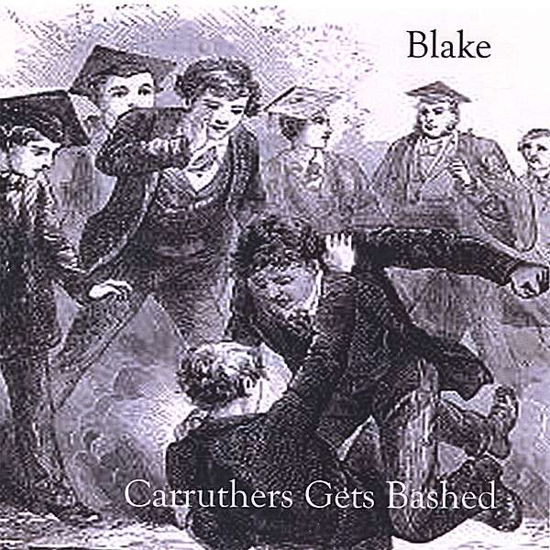Cover for Blake · Carruthers Gets Bashed (CD) (2007)