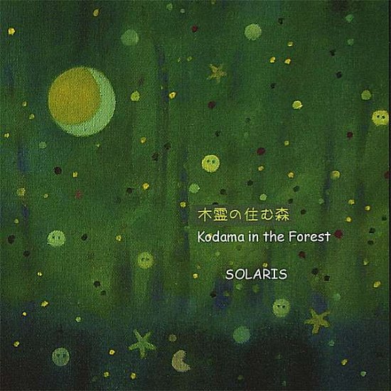 Cover for Solaris · Kodama in the Forest (CD) (2008)