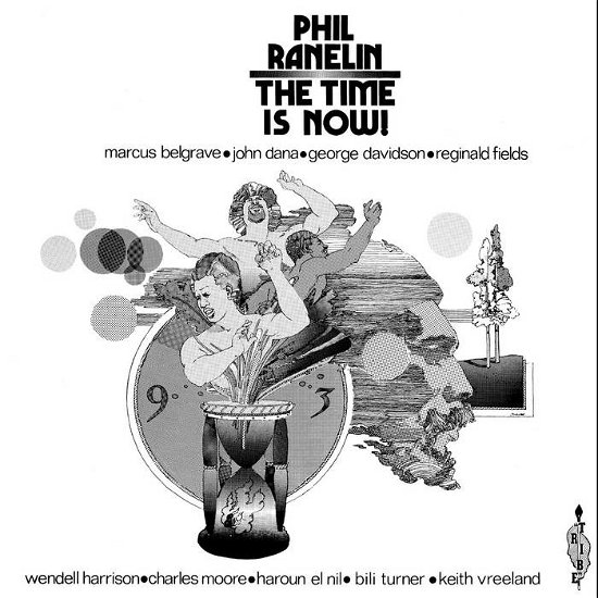 Phil Ranelin · Time Is Now (LP) (2023)