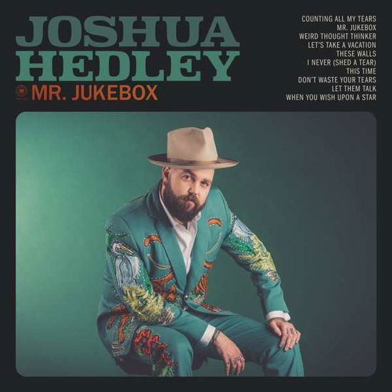 Mr. Jukebox - Joshua Hedley - Música - ROCK/POP - 0813547025593 - 9 de julho de 2019