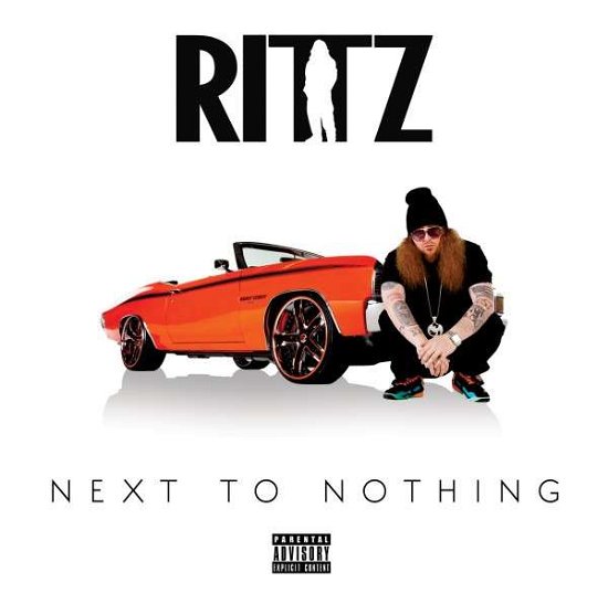 Cover for Rittz · Next to Nothing (CD) (2014)