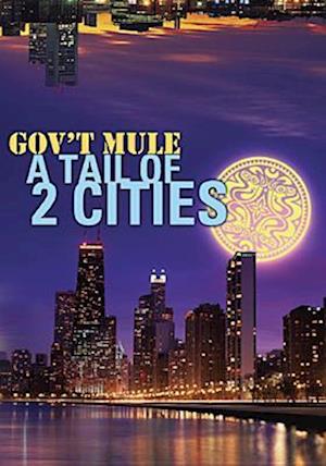 Cover for Gov't Mule · Tail of Two Cities (DVD) (2007)