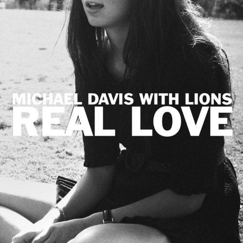 Cover for Michael Davis · Real Love (CD) (2013)