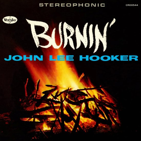 Burnin - John Lee Hooker - Música - CRAFT RECORDINGS - 0888072424593 - 24 de fevereiro de 2023