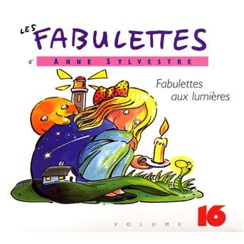 Fabulettes 16: Fabulettes Aux - Anne Sylvestre - Muziek - UNIVE - 3259130181593 - 19 april 2010