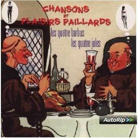 Cover for Chansons et Plaisirs Paillards · Chansons Et Plaisirs Paillards: Les Quatre Barbus, Les Quatre Jules / Various (CD) (2019)