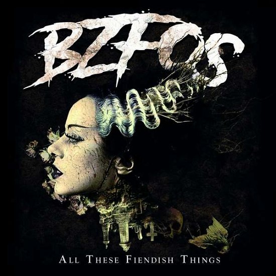 Bloodsucking Zombies From Outer Space · All These Fiendish Things (CD) (2019)