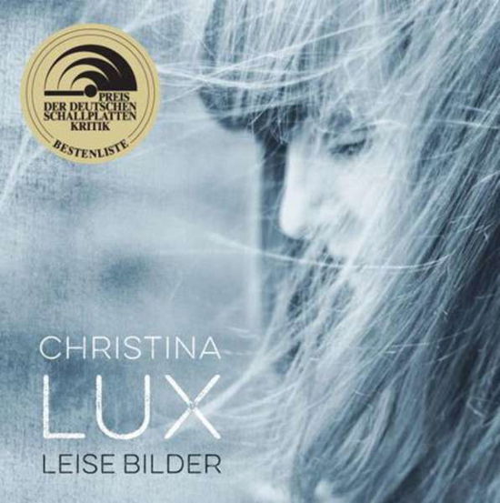 Leise Bilder - Christina Lux - Musikk - LUXURIANT - 4260031821593 - 23. mars 2018