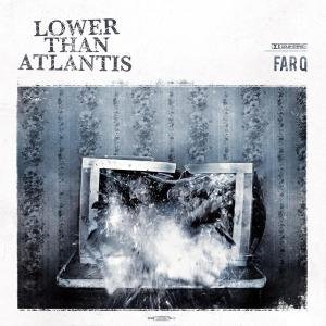 Cover for Lower Than Atlantis · Far Q (CD) (2010)