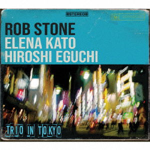 Cover for Rob Stone · Trio In Tokyo (CD) [Japan Import edition] (2021)