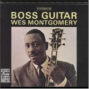 Cover for Wes Montgomery · Boss Guitar+2 (CD) [Bonus Tracks, Remastered edition] (2003)