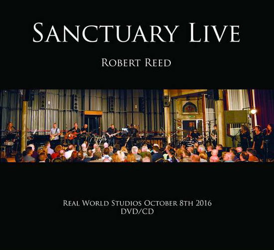 Cover for Robert Reed · Sanctuary  Live (DVD) (2017)