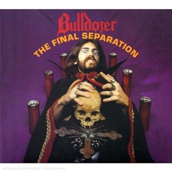 Cover for Bulldozer · Final Separation (+ Bonus) (CD) [Remastered edition] (2007)