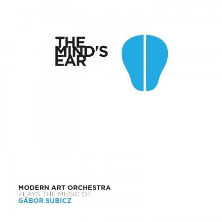 Cover for Modern Art Orchestra · MAO Plays the Music of Gabor Subicz (CD)