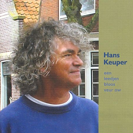 Een Leedjes Bloos Veur Ow - Hans Keuper - Musiikki - SILVOX - 8715777005593 - torstai 24. marraskuuta 2005