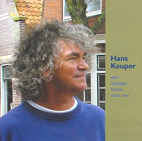 Cover for Hans Keuper · Hans Keuper - Een Leedjes Bloos Veur Ow (CD) (2005)