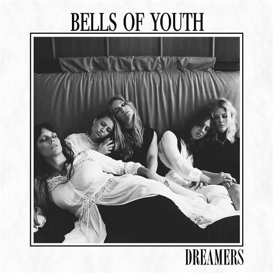 Dreamers - Bells Of Youth - Musikk - V2 - 8717931328593 - 14. april 2016